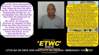 ETWC: (INC) UTOS BA NG DIOS(YAHAWAH) NA MAGPATAYO NG IGLESIA= SIMBAHAN= CHURCH?