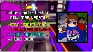 [Roblox Funky Friday]NEW MAP UPDATE ||New Ingame Map + Animation  +  Speaker Skin Showcase