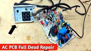 AC pcb full dead repair | Ac Pcb में dishplay नहीं आ-रही है कैसे ठीक करें..!