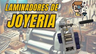 Laminadores de Joyería: ¡Todo lo Que Necesitas Saber para Elegir el Mejor!