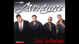 Aventura - Los Infieles