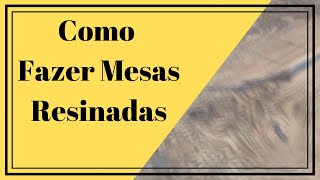 Mesas Resinadas Como Fazer? 【 Curso de Mesas Resinadas na Descrição】