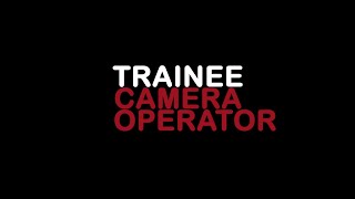 Trainee Camera Operator Job Description