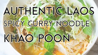 Authentic Laos Khao Poon Red Curry Noodle Soup | Lao Cuisine