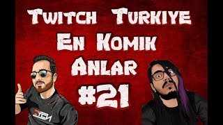 Twitch Türkiye En Komik Anlar #21