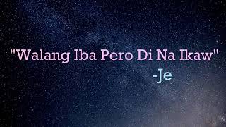 Walang Iba Pero di na ikaw_ JENCEE- original _(lyric video)