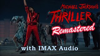 Michael Jackson - Thriller (Official 4K Remastered Video) [With IMAX Audio]