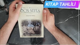 Osman Nuri Topbaş / Son Nefes / (Kitap Tahlili 8)