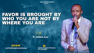 Lunch Hour Service | FAVOR IS BROUGHT BY WHO YOU ARE NOT BY WHERE YOU ARE | Pr.John Kaiga 16-7-2024