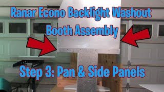 Ranar Econo Backlight Washout Booth Assembly Step 3: Pan & Side Panels (S:1, E:19)