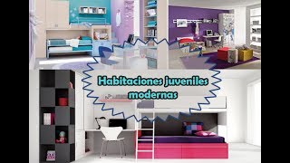 Habitaciones juveniles modernas