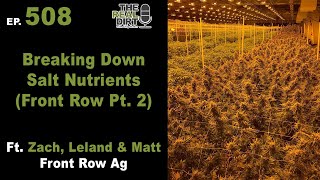 Breaking Down Salt Nutrients [Front Row Ag Pt. 2]