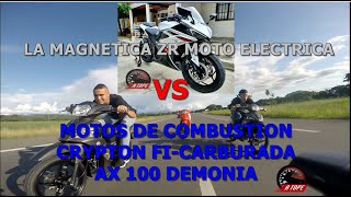 Moto Eléctrica LA MAGNETICA (ZR)🧲⚡ VS Motos de combustión Crypton Fi - carburada y AX100 Demonia  💥🔥