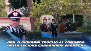 CARABINIERI: GENERALE GIOVANNI TRUGLIO NUOVO COMANDANTE LEGIONE "SARDEGNA"