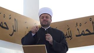 Muftija Senad ef. Halitović   |   HUTBA: Oporuka Resululaha Muazu Ibn Džebelu   |   17. 4. 2020.