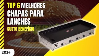 As Melhores Chapas para Lanche: Elétricas e a Gás! Confira o Top 6 do Mercado