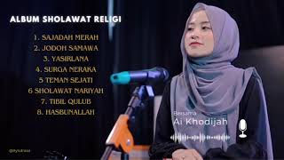 SHOLAWAT RELIGI | AI KHODIJAH