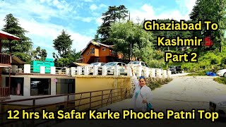 Ghaziabad To Kashmir in **THAR**- Part 2     #kashmir #kashmirvalley #kashmirtourism #kashmirvlogs