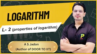 Mastering Logarithms: Class 11 | L-02 | Iit Jee Math | Jee 2024 | Ajay Sir | Complete Logarith