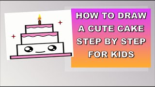 How to Draw Cute 🎂CAKE🎂 Step By Step, Draw Cute Inspiration #trending #viral #youtuber #cake #kids