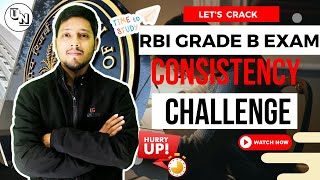 RBI GRADE B 2024 | Consistency Challenge for RBI Grade B Exam | Unleash RBI |