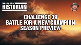 The Challenge Battle for a New Champion Season Preview #TheChallenge39