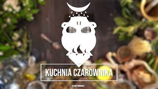 Kuchnia Czarownika: Lato 2023