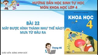 Mây được hình thành như thế nào? Mưa từ đâu ra - Khoa học 4 bài 22.