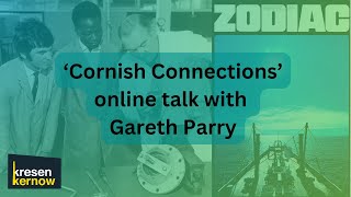 Cornish Connections - online talk with Gareth Parry