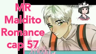 MR Maldito Romance cap 57