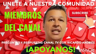 MIEMBROS DEL CANAL Preguntas y Respuestas Canal TV con Ricardo Andrés #youtube