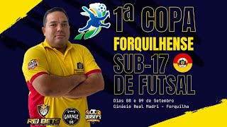 1ª COPA FORQUILHENSE SUB-17 DE FUTSAL 2023