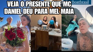 MC DANIEL FEZ SURPRESA DE ANIVERSÁRIO PARA MEL MAIA " TEVE ATE PASSEIO DE LANCHA"