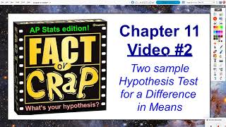 AP Statistics: Chapter 11, Video #2 - Two Sample Hypothesis Testing for the Difference in Means