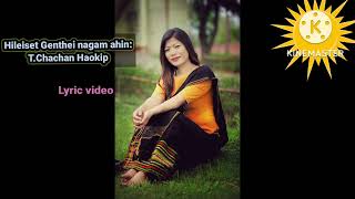 "Hileiset genthei na gam ahin" Audio  #  T.Chachan Haokip