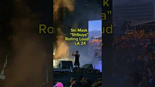 Ski Mask The Slump God "Shibuya" [Rolling Loud LA 24'] @theslumpgod @djscheme_