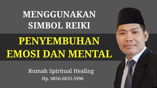 SIMBOL REIKI | PENYEMBUHAN EMOSI DAN MENTAL