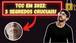 TCC em 2022: 3 Segredos CRUCIAIS para escrever o seu