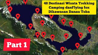 48 Destinasi wisata  yang cocok untuk trekking, camping dan flying fox di kawasan Danau Toba