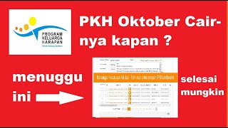 PKH Oktober Cair nya kapan? Menunggu ini