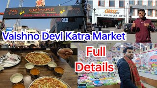 Vaishno Devi Katra Market... Full Details | Movie Hall, Dry Fruits Shops, Wooden Items, Clothes