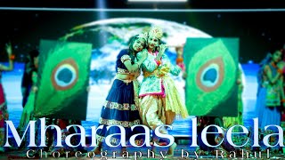 Mharaas leela Dance | Rakesh Acedmay School | Choreography by Rahul