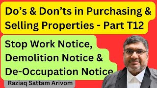 Do's & Don'ts in Purchasing & Selling Property - Stop Work, Demolition Notice & De-Occupation Notice