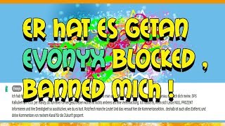 Evonyx  , ES IST SOWEIT ER BANNED UND BLOCKED MICH WEIL ICH RECHT HABE | Fortnite Rette Die Welt