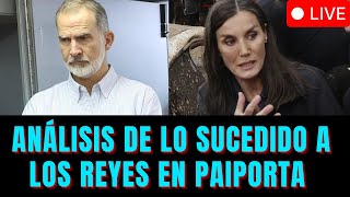 Análisis de lo sucedido a los Reyes en Paiporta