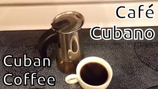 Cafe Cubano / Cuban Coffee