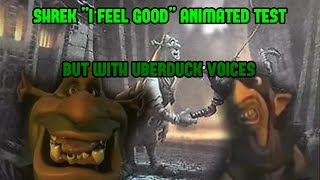 Shrek "i feel good" But with Uberduck voices