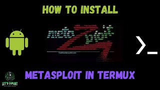 How To Install Metasploit In Termux - (No Root) | Hacking With Termux Course | LET'S EXPLOIT |