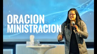 Oracion y Ministracion // Pastora Miriam Amparo