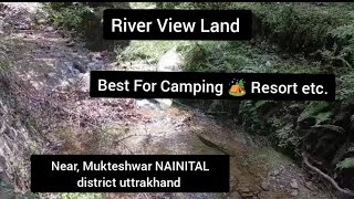 🙏River side Land for sale Near mukteshwar nainital district Uttarakhand 🏞️